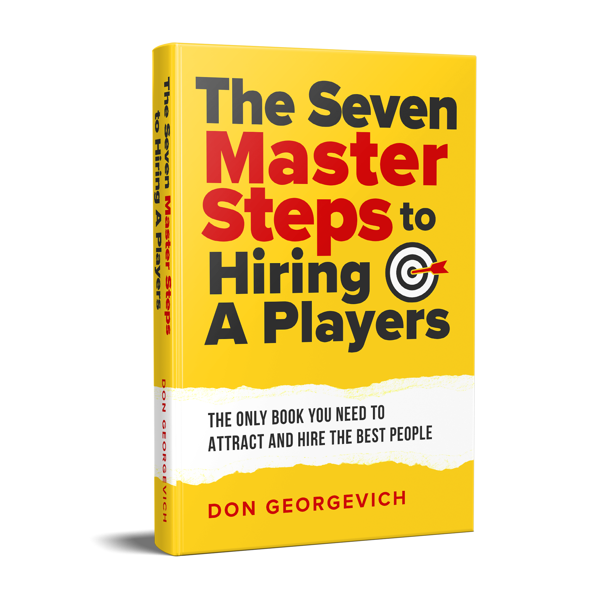 The Seven Master Steps to Hiring A Players